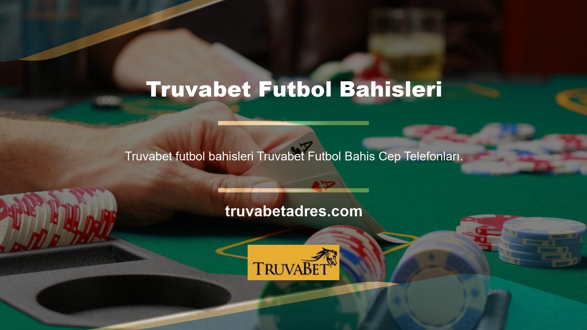 Truvabet futbol bahisleri arenasında en nitelikli bahisçilerden biridir